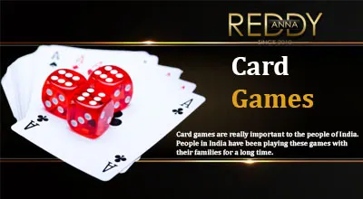 Traditional Indian card games like Teen Patti and Rummy on Reddy Anna Book
